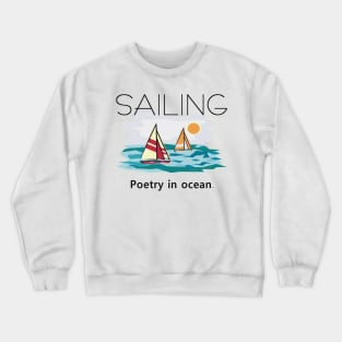 Sailing Poetry in Ocean Crewneck Sweatshirt